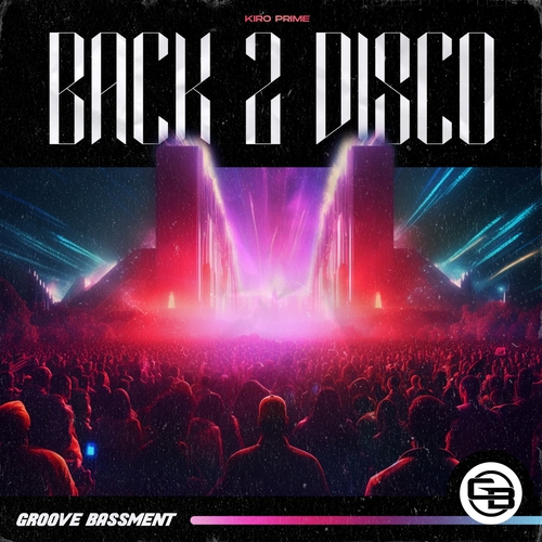 Kiro Prime - Back 2 Disco [GB267]